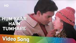 Hum-Yaar-Hain-Tumhare-Dildar-Hai-Tumhare-Lyrics-Alka-Yagnik